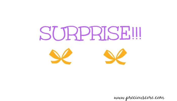 HERE’S WHAT’S UP: WE GOT THE SURPRISE OF OUR LIVES