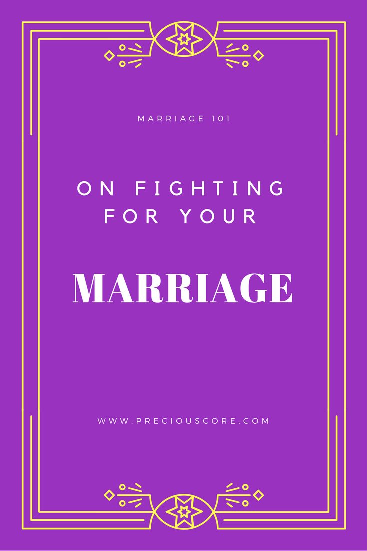 ON FIGHTING FOR YOUR MARRIAGE