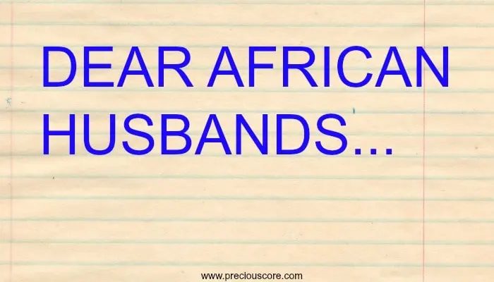 OPEN LETTER TO AFRICAN HUSBANDS