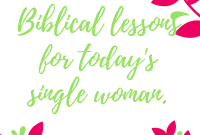 Mentorship Lessons from the Bible for the Modern Single Woman