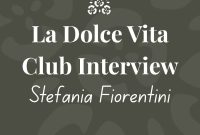 Interview with Stefania Fiorentini: Life and Work in Tuscany