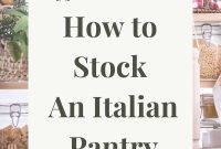 Must-Have Italian Pantry Staples for Authentic Cooking