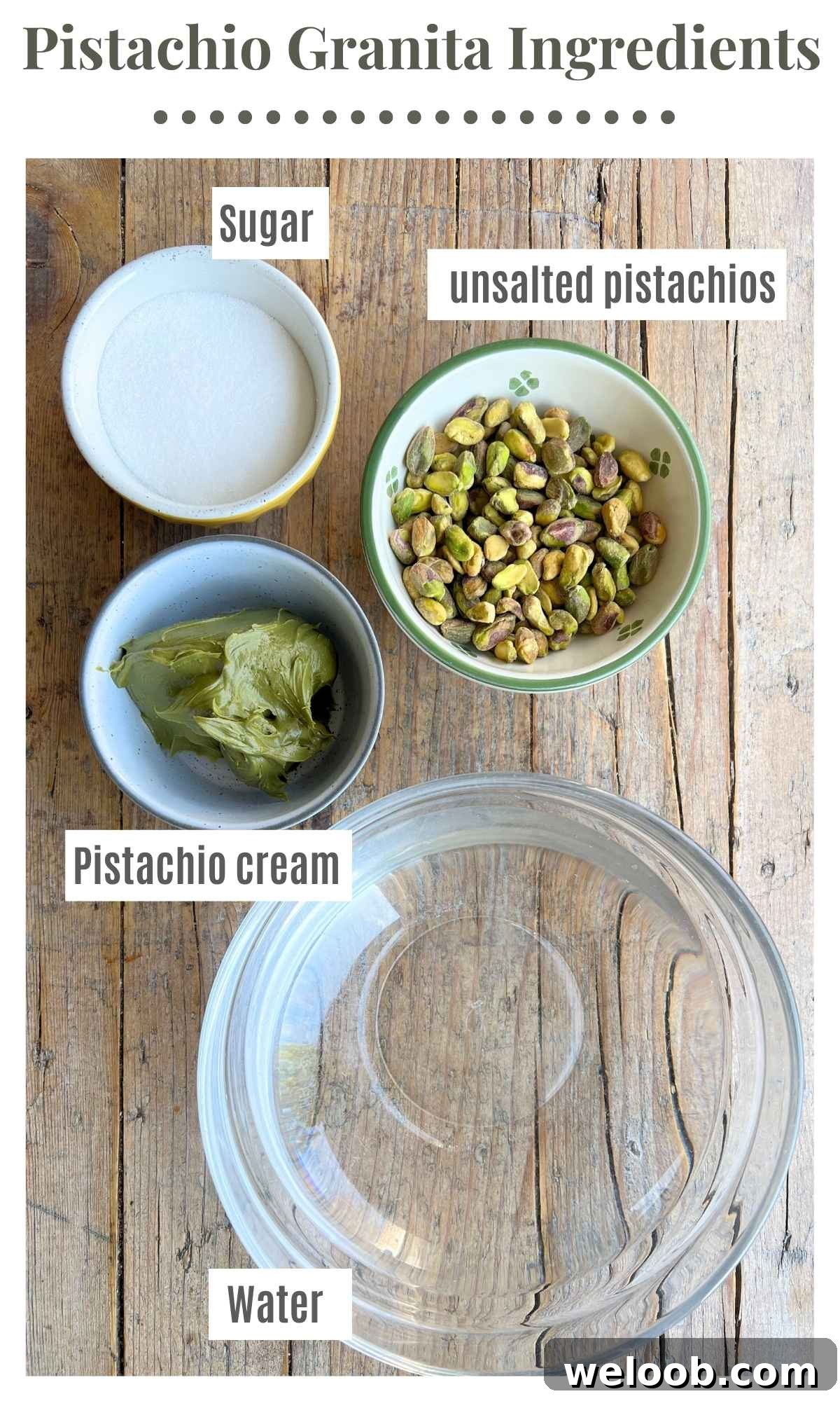 Pistachio granita ingredients in bowls on a wooden surface; sugar, water, pistachios and pistachio cream.