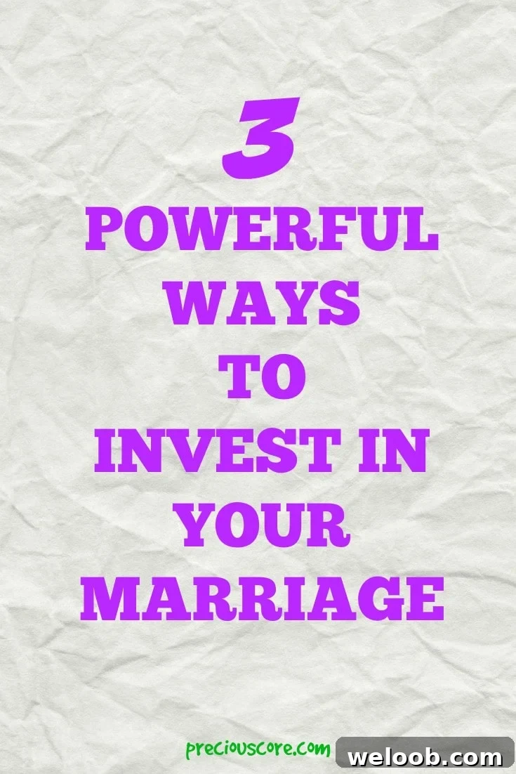 3-powerful-ways-to-invest-in-your-marriage