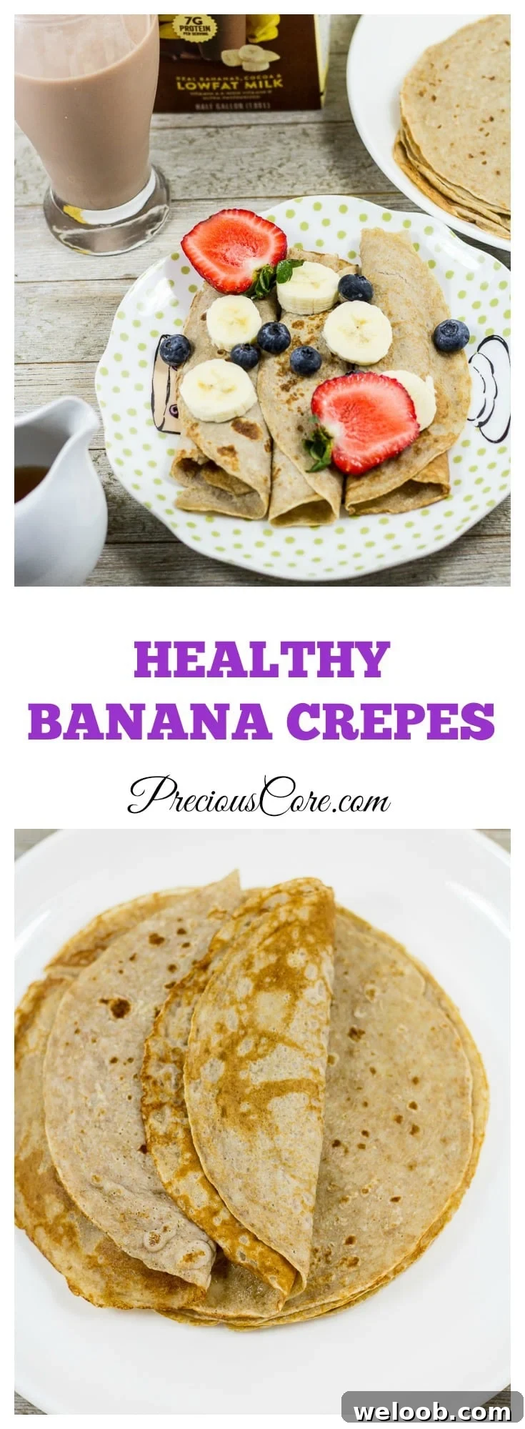 Banana Crepes - Healthy breakfast recipe - Precious Core