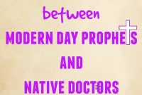 10 Ways Modern-Day Prophets Resemble Traditional Native Doctors