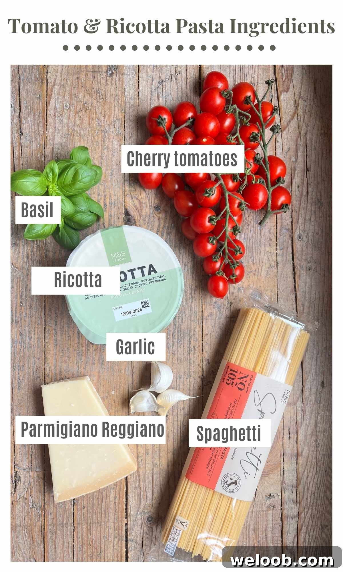 Creamy Ricotta Pasta with Roasted Cherry Tomatoes 3 An overhead shot of all the ingredients needed to make roasted cherry tomato and ricotta spaghetti.